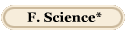 F. Science*